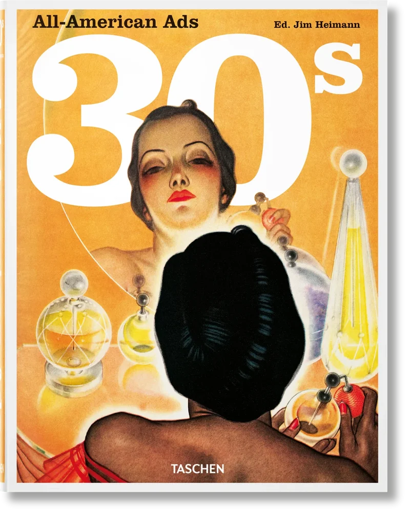 Libro All American Ads Of The 30s. (english)